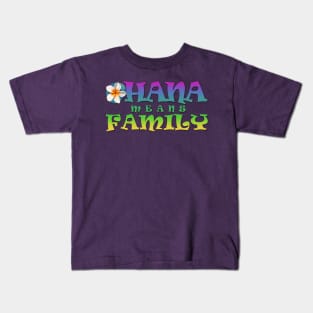 Ohana means family - with plumeria Kids T-Shirt